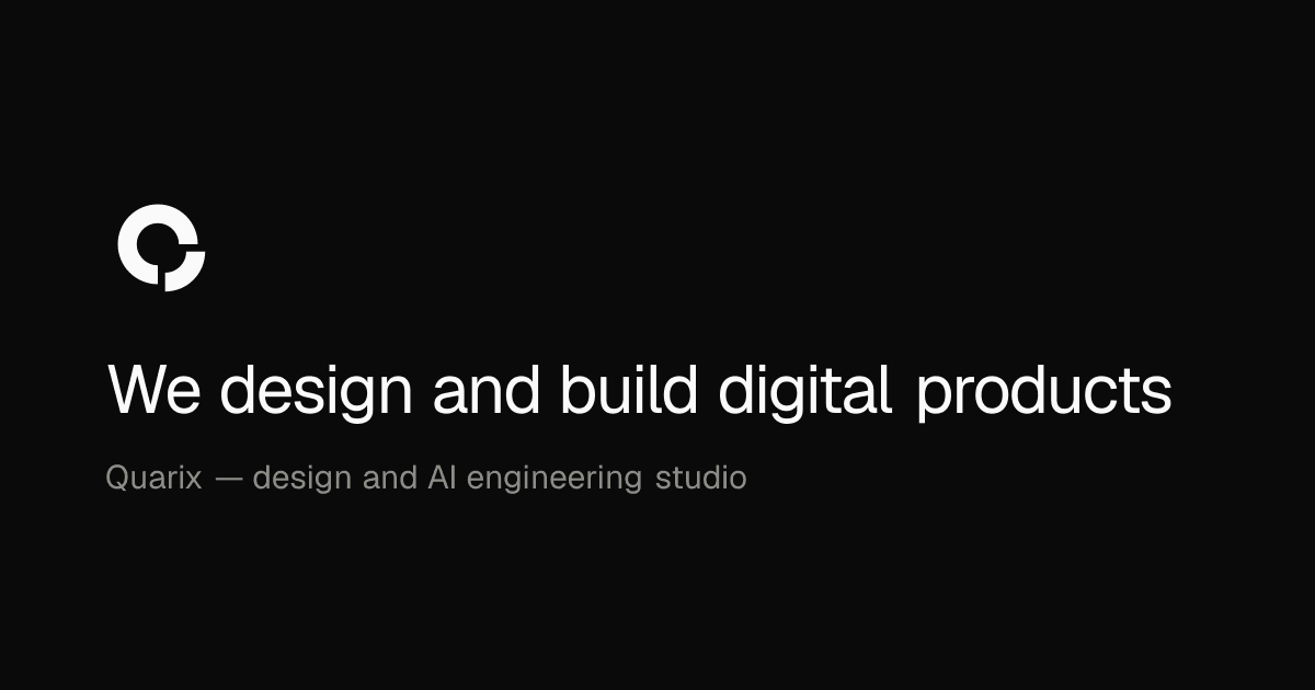 Quarix: We design and build digital products.